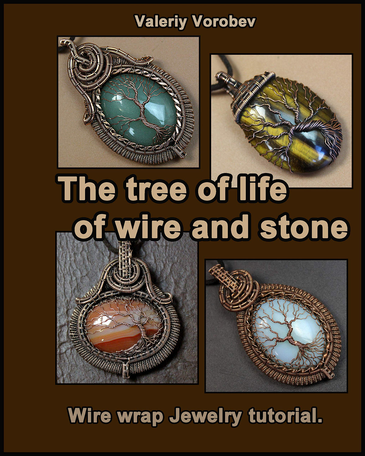 The tree of life of wire and stone. Wire wrap Jewelry tutorial.